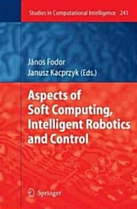 Aspects of Soft Computing, Intelligent Robotics and Control (Hardcover)