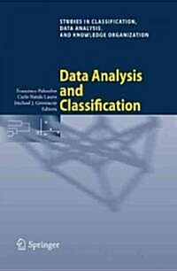 Data Analysis and Classification: Proceedings of the 6th Conference of the Classification and Data Analysis Group of the Societ?Italiana Di Statistic (Paperback, 2010)