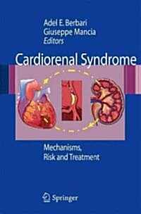 Cardiorenal Syndrome: Mechanisms, Risk and Treatment (Hardcover)