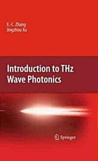 Introduction to THz Wave Photonics (Hardcover)