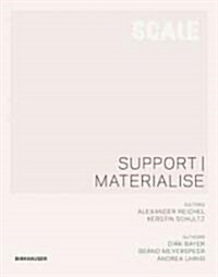 Support I Materialise: Columns, Walls, Floors (Hardcover)