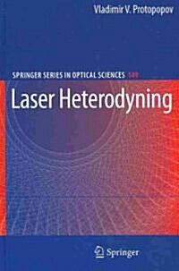 Laser Heterodyning (Hardcover, 2009)