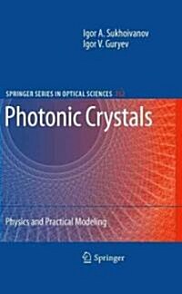 Photonic Crystals: Physics and Practical Modeling (Hardcover)