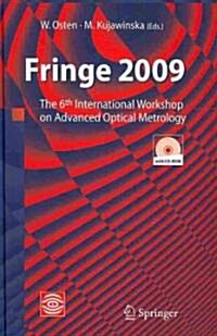 Fringe 2009: 6th International Workshop on Advanced Optical Metrology [With CDROM] (Hardcover, 2009)
