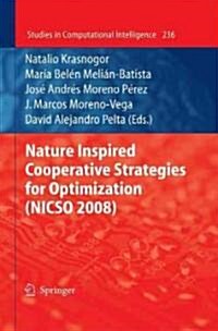 Nature Inspired Cooperative Strategies for Optimization (Nicso 2008) (Hardcover, 2009)