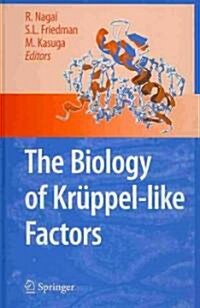 The Biology of Kr?pel-Like Factors (Hardcover, 2009)