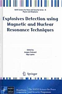 Explosives Detection Using Magnetic and Nuclear Resonance Techniques (Hardcover, 2009)