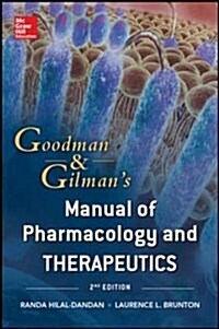 Goodman and Gilman Manual of Pharmacology and Therapeutics (Paperback, 2nd)