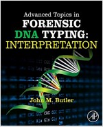 Advanced Topics in Forensic DNA Typing: Interpretation (Hardcover)