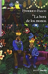 La hora de los monos (Paperback )