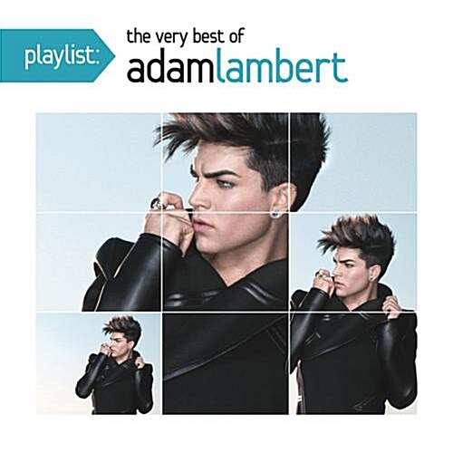 Adam Lambert - Playlist: The Very Best Of Adam Lambert