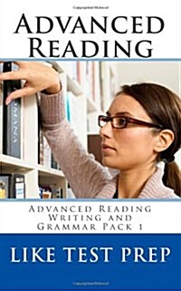 Advanced Reading: Advanced Reading Writing and Grammar Pack 1 (Paperback)