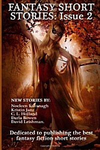 Fantasy Short Stories: Issue 2 (Paperback)