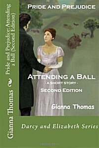 Pride and Prejudice: Attending a Ball (Second Edition) (Paperback)