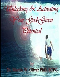 Unlocking and Activating Your God Given Potential (Vietnamese Version) (Paperback)