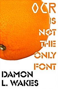 Ocr Is Not the Only Font (Paperback)