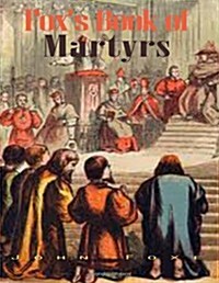 Foxs Book of Martyrs (Paperback)