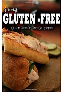 Gluten-free On-the-go Recipes (Paperback)