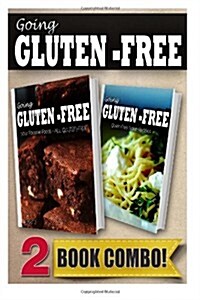 Your Favorite Foods - All Gluten-Free Part 2 and Gluten-Free Italian Recipes: 2 Book Combo (Paperback)