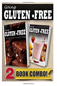 Your Favorite Foods - All Gluten-Free Part 2 and Gluten-Free Recipes for Kids: 2 Book Combo (Paperback)