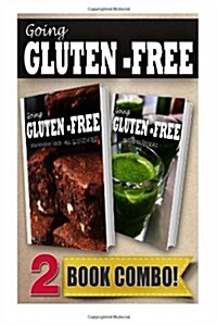 Your Favorite Foods - All Gluten-Free Part 2 and Gluten-Free Vitamix Recipes: 2 Book Combo (Paperback)