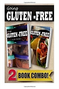 Gluten-Free Freezer Recipes and Gluten-Free Mexican Recipes: 2 Book Combo (Paperback)