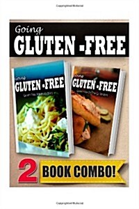 Gluten-Free Italian Recipes and Gluten-Free On-The-Go Recipes: 2 Book Combo (Paperback)