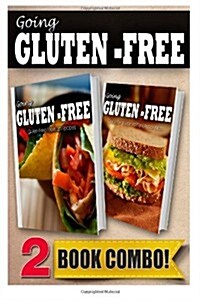 Gluten-Free Mexican Recipes and Gluten-Free Quick Recipes in 10 Minutes or Less: 2 Book Combo (Paperback)