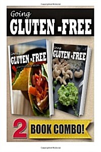 Gluten-Free Mexican Recipes and Gluten-Free Raw Food Recipes: 2 Book Combo (Paperback)