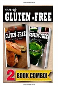Gluten-Free On-The-Go Recipes and Gluten-Free Vitamix Recipes: 2 Book Combo (Paperback)