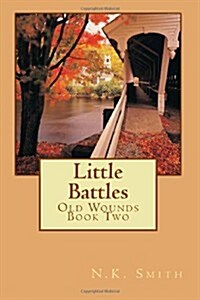 Little Battles: A Just Wait Novel (Paperback)