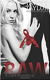 Raw, a Dark Romance (Paperback)