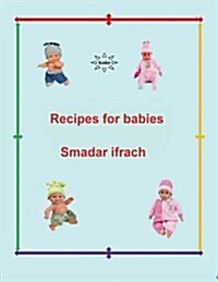Recipes for Babies: English (Paperback)