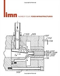 Limn Number 4: Food Infrastructures (Paperback)