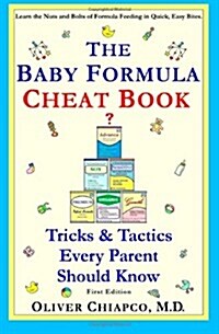 The Baby Formula Cheat Book: Tricks & Tactics Every Parent Should Know (Paperback)