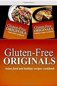 Sugar Free Favorites - Asian Food and Holiday Classics Cookbook: Sugar Free Recipes Cookbook for Your Everyday Sugar Free Cooking (Paperback)