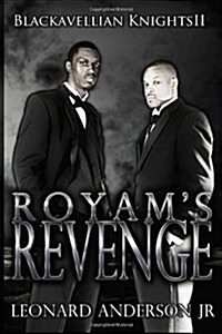 Royams Revenge: The Blackavellian Knights II (Paperback)