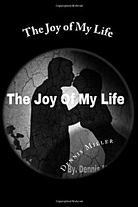 The Joy of My Life (Paperback)