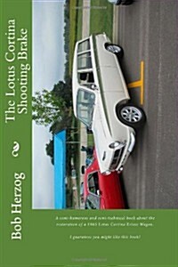 The Lotus Cortina Shooting Brake (Paperback)