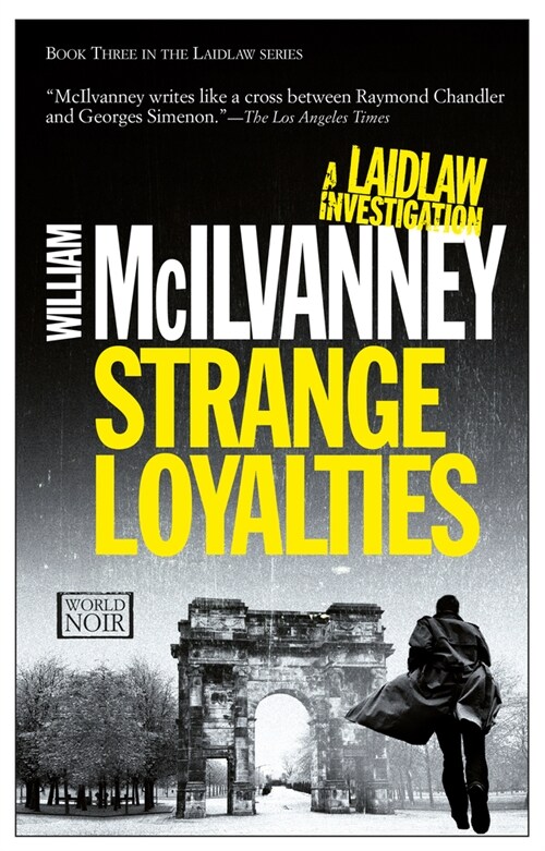 Strange Loyalties: A Laidlaw Investigation (Jack Laidlaw Novels Book 3) (Paperback)