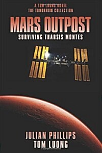 Mars Outpost 2nd Ed: Surviving Tharsis Montes (Paperback)