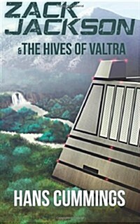 Zack Jackson & the Hives of Valtra (Paperback)