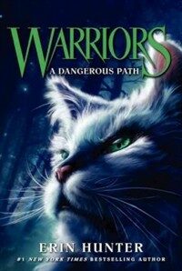 Warriors: The prophecies begin. 1부-5, A dangerous path