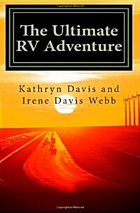 The Ultimate RV Adventure: From Japan to USA (Paperback)