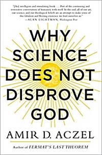 Why Science Does Not Disprove God (Paperback, Reprint)