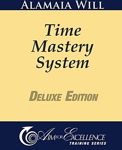 Time Mastery System Deluxe Edition (Paperback)