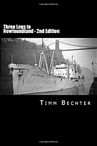 Three Legs to Newfoundland - 2nd Edition (Paperback)