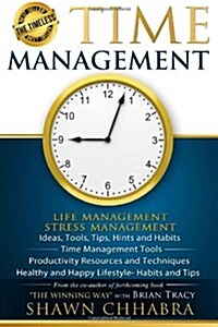 Time Management - Stress Management, Life Management: Ideas, Tools, Tips, Hints (Paperback)