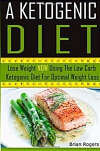 A Ketogenic Diet (Paperback)