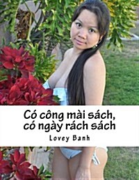 Co Cong Mai Sach, Co Ngay Rach Sach (Paperback)